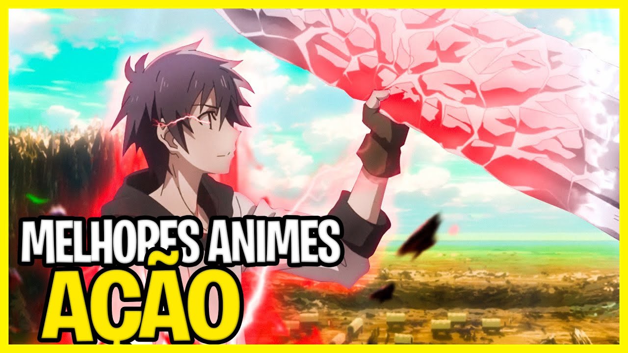 12 melhores animes de ação 2022 - que você precisa assistir - Bstation