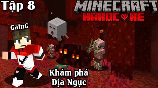 MINECRAFT sinh tồn Hardcore Tập 8:Khám phá địa ngục đầy nguy hiểm,chết chóc !!!|Minecraft GainG