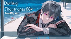 Darling - Jhontraper007 ( Acapella)