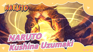 [NARUTO/Kushina Uzumaki/Epic/Sad] For You, I Am Willing To Give My Life!!