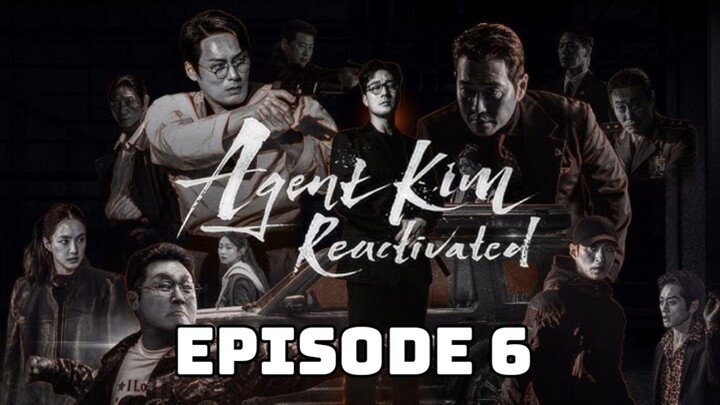Agent Kim Reactivated - INDOSUB Episode 6