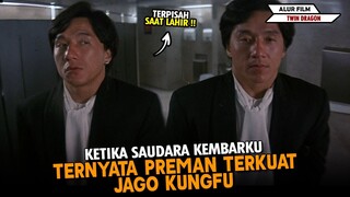 SAAT PRIA LEMAH PUNYA SAUDARA KEMBAR PREMAN MASTER KUNGFU !!