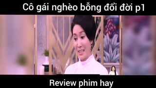 Cô gái nghèo bỗng đổi đời p1