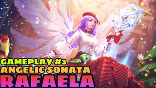 RAFAELA - ANGELIC SONATA SKIN | GAMEPLAY #3 - MLBB