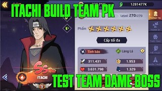 HUYỀN THOẠI NHẪN GIẢ - TEST THỬ VỀ "ITACHI" KHI BOSS VÀ PK...CẢM NHẬN HIỆN TẠI CỦA AE NHƯ THẾ NÀO ??