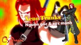 [Hồ sơ nhân vật]. Xeno Trunks – Nguồn gốc và sức mạnh