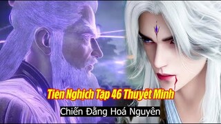 Tiên Nghịch Tập 46 Vietsub Thuyết Minh Full HD | 仙逆 第45集 | Đằng Hóa Nguyên Sợ Hãi Trước Vương Lâm