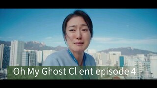 Oh My Ghost Client episode 4
