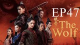 The Wolf [Chinese Drama] in Urdu Hindi Dubbed EP47