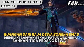 MEMASUKI WILAYAH DARI RAJA DEWA BONEKA EMAS DAN MENEMUKAN EMAS HITAM!-ALUR JIAN YU FENG YUN PART 71