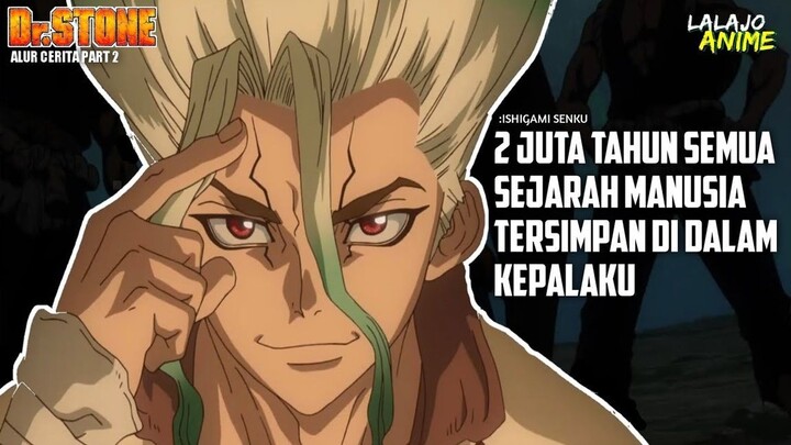 MULAI MEMBANGUN KERAJAAN SAINS _ALUR CERITA ANIME _DR STONE _ PART2