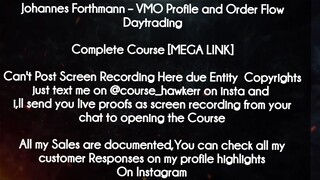 Johannes Forthmann  course  - VMO Profile and Order Flow Daytrading download