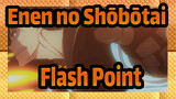 [Enen no Shōbōtai]Flash Point