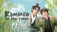 🇨🇳 ROTF: Small Town Love (2023) EP 19 [Eng Sub]