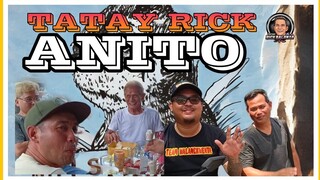 TATAY RICK: ANITO