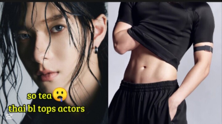 top most handsome bl tops in the thai bl industry