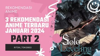 3 Rekomendasi Anime Terbaru Januari 2024