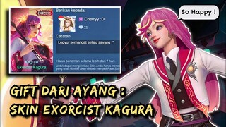 AWAL DI PRANK, TAPI AKHIRNYA DI GIFT AYANG SKIN EXORCIST KAGURA - Mobile Legends