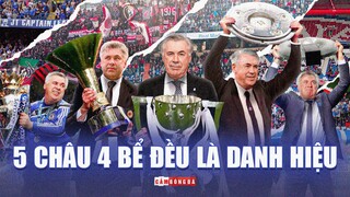 Với “BỐ GIÀ” CARLO ANCELOTTI, 5 châu 4 bể đều là DANH HIỆU