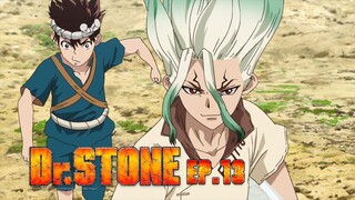 Dr.Stone ดร.สโตน เจ้าแห่งวิทยาศาสตร์กู้คืนอารยธรรมโลก ตอนที่ 13 พากย์ไทย