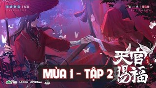 [Vietsub] (TQTP) Tập 2 • Kịch truyền thanh Thiên Quan Tứ Phúc • Mùa 1