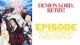 Demon Lord, Retry! [Sub Indo] Episode - 12 END「HD 1080p」
