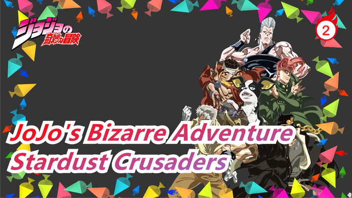 [JoJo/Nine Multiplys Nine Equals Eighty-one/Epic] To Forever Stardust Crusaders_2