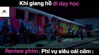 (P9) Khi Giang Hồ đi dạy học #ReviewPhimMy