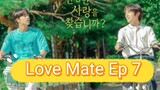 [Eng] Love.Mate Ep 7