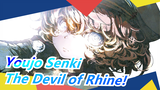 Youjo Senki|[Mashup Vedio]The Devil of Rhine!