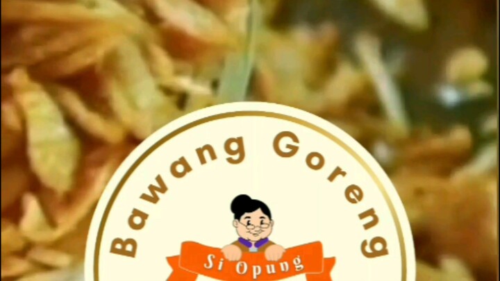 BAWANG GORENG SI OPUNG..  Nikmat & Gurih