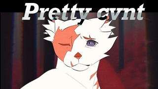 PRETTY CVNT-Warriorcats Brightheart animation MEME