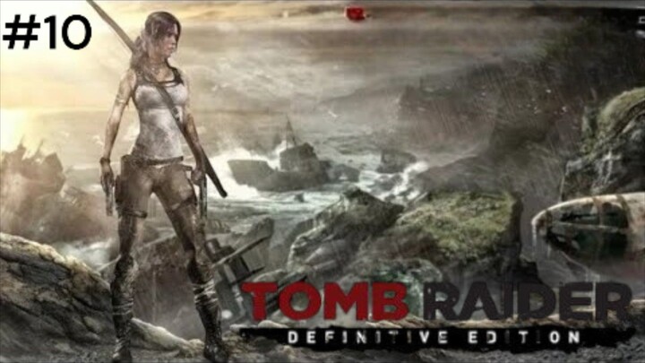 Tomb Raider Definitive Edition #10