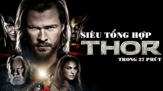 Xem cái này trước khi xem Thor Love And Thunder | Siêu Tổng Hợp Thor trong 27 phút