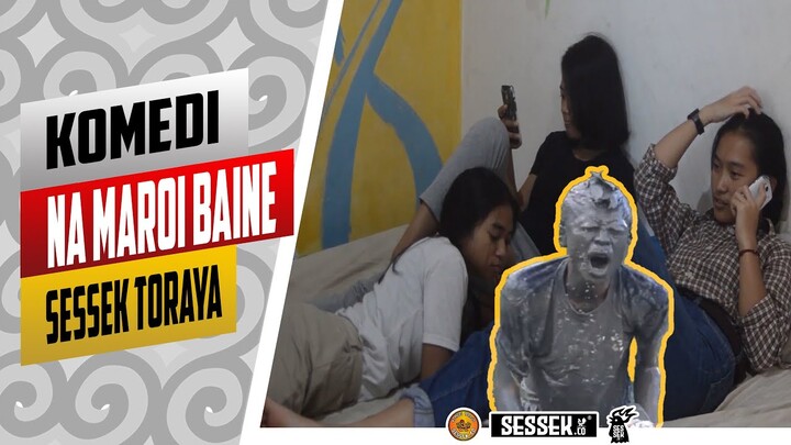 komedi sessek nah maroi baine (karena wanita ) ft bainanna tv