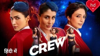 CREW Movie in Hindi