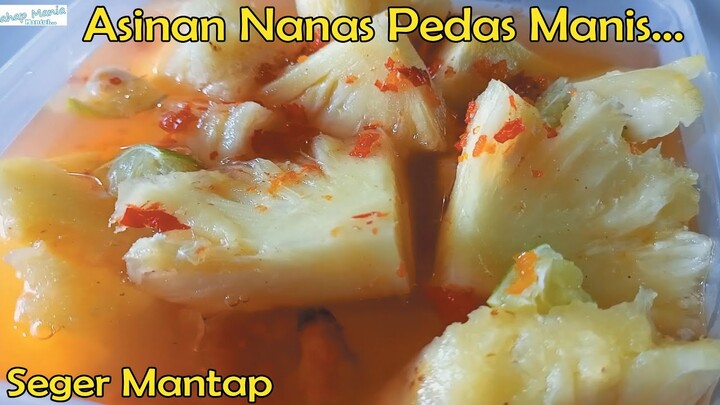 Resep Asinan Nanas Manis Asam Pedas Seger