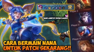 TIPS BERMAIN NANA UNTUK PATCH TERBARU!! GAMEPLAY NANA REVAMP!!