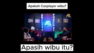 Cosplayer itu Wibu?