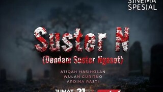 SUSTER N : DENDAM SUSTER NGESOT (2007) || FILM JADUL INDONESIA