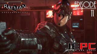 BATMAN ARKHAM KNIGHT EP11 | ANG DAMING REVELATION SA EPISODE NA TO!!!