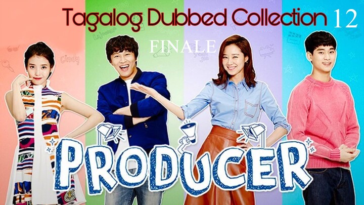 THE PRODUCER Episode 12 FINALE Tagalog Dubbed