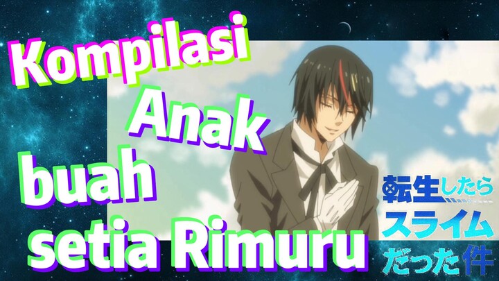 [Slime]Kompilasi | Anak buah setia Rimuru