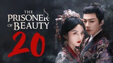 🇨🇳EP20 | TPOB: Ŧɦɛ ᑭʀɨֆօռɛʀ օʄ β𝑒αยту [EngSub]