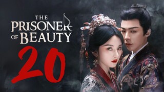 🇨🇳EP20 | TPOB: Ŧɦɛ ᑭʀɨֆօռɛʀ օʄ β𝑒αยту [EngSub]