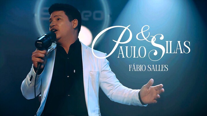 Clipe Oficial - Paulo e Silas - Fábio Salles