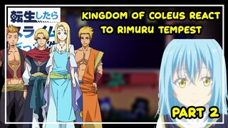 [ Kingdom Of Coleus React To Rimuru Tempest ] Gacha React | 2/?