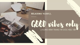 #10// THƯ GIÃN CUỐI TUẦN 💆😴 | Cùng mình trang trí lại góc học tập, làm đồ handmade