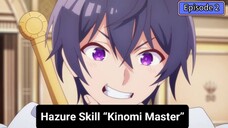 Hazure Skill "Kinomi Master" Episode 2 Subtitle Indonesia