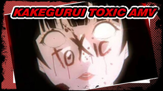 Kakegurui Toxic AMV